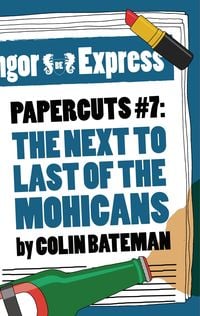 Produktbild: Papercuts 7: The Next to Last of the Mohicans