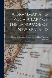 Produktbild: A Grammar and Vocabulary of the Language of New Zealand