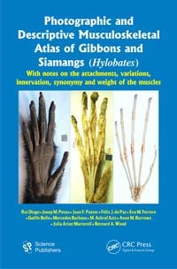 Produktbild: Photographic and Descriptive Musculoskeletal Atlas of Gibbons and Siamangs (Hylobates)