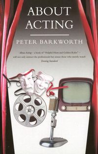 Bild vom Artikel Barkworth, P: About Acting vom Autor Peter Barkworth