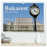 Produktbild: Bukarest - Paris des Ostens (hochwertiger Premium Wandkalender 2026 DIN A2 quer), Kunstdruck in Hochglanz
