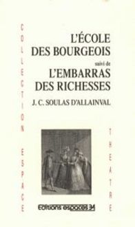 Produktbild: L'Ecole des Bourgeois ; l'Embarras des Richesses