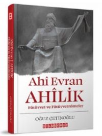 Produktbild: Ahi Evran Ahilik - F&uuml;t&uuml;vvet ve F&uuml;t&uuml;vvetnameler