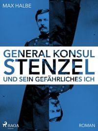 Produktbild: Generalkonsul Stenzel und sein gef&auml;hrliches Ich