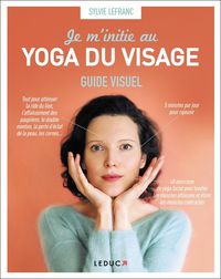 Produktbild: Je m'initie au yoga du visage : guide visuel