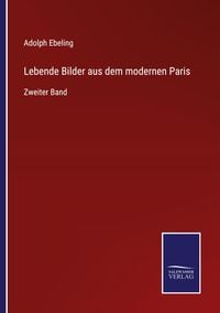 Produktbild: Lebende Bilder aus dem modernen Paris