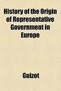 Produktbild: History of the Origin of Representative Government in Europe