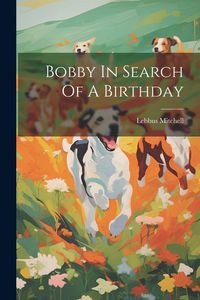 Produktbild: Bobby In Search Of A Birthday