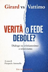 Produktbild: Verit&agrave; o fede debole? Dialogo su cristianesimo e relativismo