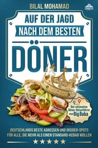 Produktbild: Auf der Jagd nach dem besten Döner - Der ultimative Döner-Reiseführer von Big Baba