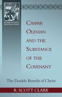 Produktbild: Caspar Olevian and the Substance of the Covenant