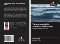 Produktbild: Valutazione della sicurezza delle alghe