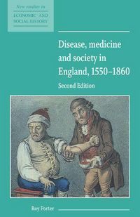Produktbild: Disease, Medicine and Society in England, 1550 1860