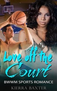 Produktbild: Love Off the Court - BWWM Sports Romance