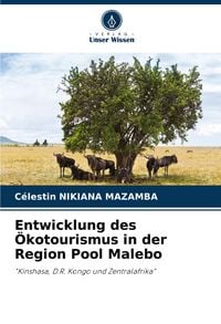 Produktbild: Entwicklung des &Ouml;kotourismus in der Region Pool Malebo