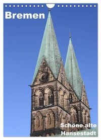 Produktbild: Sch&ouml;ne alte Hansestadt Bremen (Wandkalender 2027 DIN A4 hoch), CALVENDO Monatskalender
