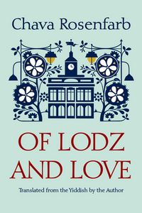 Produktbild: Rosenfarb, C: Of Lodz and Love