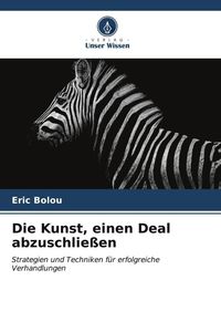 Produktbild: Die Kunst, einen Deal abzuschlie&szlig;en