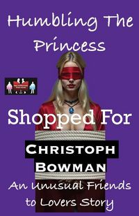 Produktbild: Humbling The Princess - Shopped For