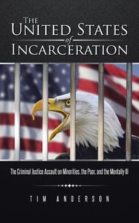 Bild vom Artikel The United States of Incarceration vom Autor Tim Anderson