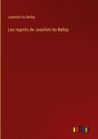Produktbild: Les regrets de Joachim du Bellay