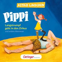 Produktbild: Pippi Langstrumpf geht in den Zirkus und andere Abenteuer