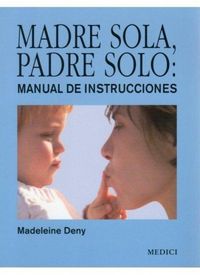 Produktbild: Madre sola, padre solo : manual de instrucciones