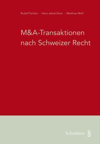 Produktbild: M&A-Transaktionen nach Schweizer Recht
