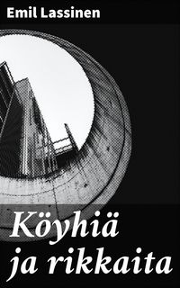 Produktbild: K&ouml;yhi&auml; ja rikkaita