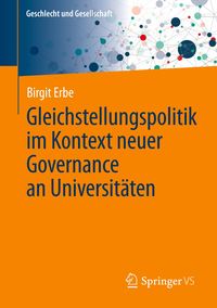 Bild vom Artikel Gleichstellungspolitik im Kontext neuer Governance an Universitäten vom Autor Birgit Erbe