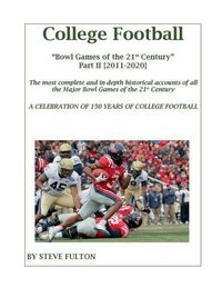 Produktbild: College Football Bowl Games of the 21st Century - Part II {2011-2020}