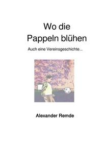 Produktbild: Wo die Pappeln bl&uuml;hen
