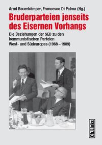Bild vom Artikel Bruderparteien jenseits des Eisernen Vorhangs vom Autor 