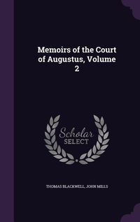 Produktbild: Memoirs of the Court of Augustus, Volume 2