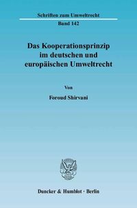 Bild vom Artikel Das Kooperationsprinzip im deutschen und europäischen Umweltrecht. vom Autor Foroud Shirvani