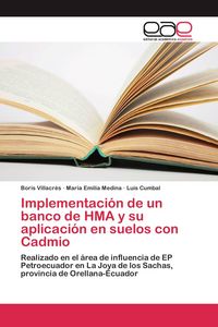 Produktbild: Implementaci&oacute;n de un banco de HMA y su aplicaci&oacute;n en suelos con Cadmio