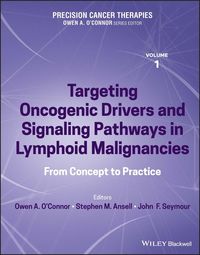 Produktbild: Precision Cancer Therapies, Targeting Oncogenic Drivers and Signaling Pathways in Lymphoid Malignancies