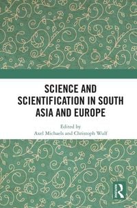 Produktbild: Science and Scientification in South Asia and Europe