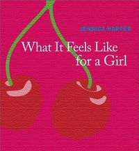 Produktbild: What It Feels Like For a Girl