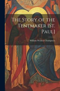 Produktbild: The Story of the Tentmaker [St. Paul]