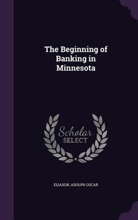 Produktbild: The Beginning of Banking in Minnesota