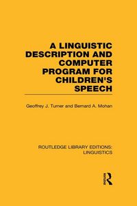 Produktbild: A Linguistic Description and Computer Program for Children's Speech (RLE Linguistics C)