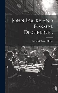 Produktbild: John Locke and Formal Discipline ..