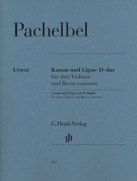 Produktbild: Johann Pachelbel - Kanon und Gigue D-dur f&uuml;r drei Violinen und Basso continuo