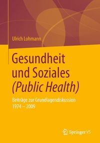 Bild vom Artikel Gesundheit und Soziales (Public Health) vom Autor Ulrich Lohmann