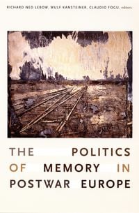 Produktbild: Politics of Memory in Postwar Europe