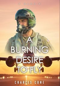 Produktbild: A Burning Desire to Fly