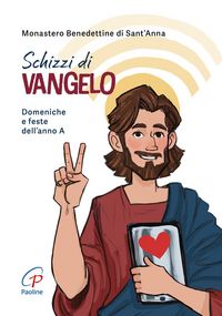 Produktbild: Schizzi di Vangelo. Domeniche e feste dell'anno A