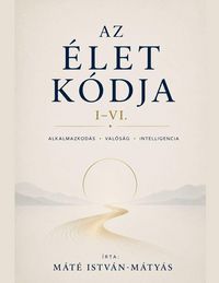 Produktbild: Az &Eacute;let K&oacute;dja I-VI.