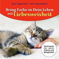 Produktbild: Bring Farbe in dein Leben mit Liebesweisheit